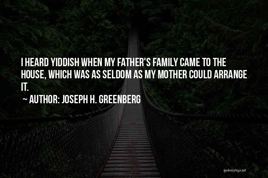 Best Yiddish Quotes By Joseph H. Greenberg