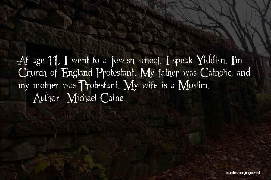 Best Yiddish Quotes By Michael Caine