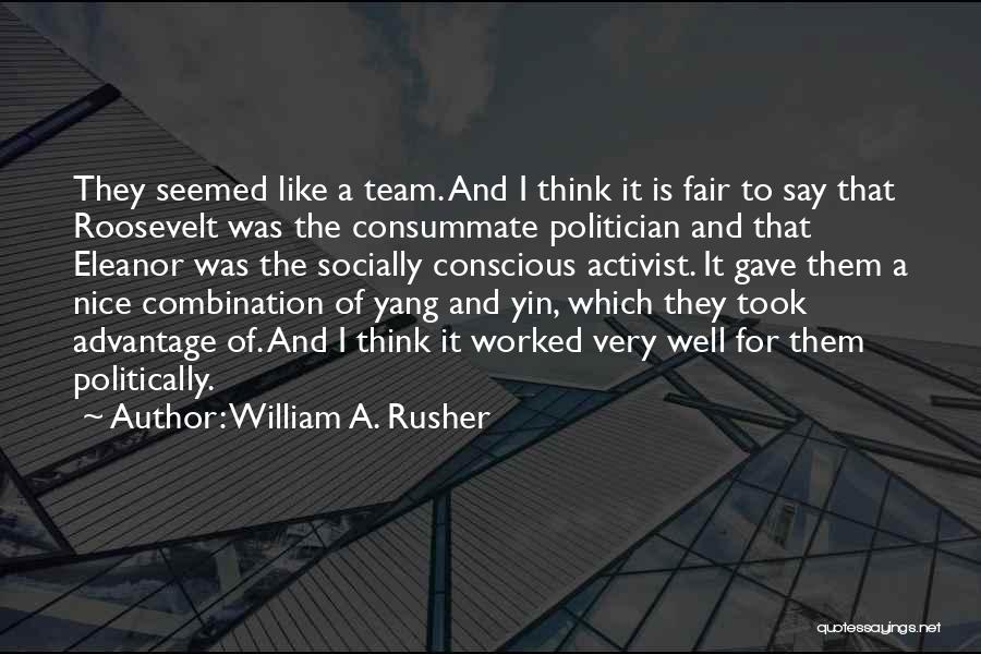 Best Yin Quotes By William A. Rusher