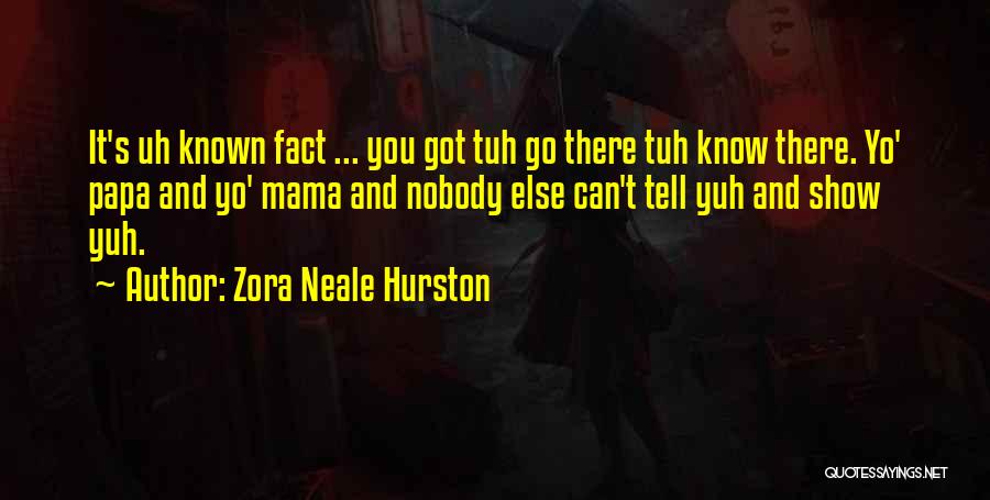 Best Yo Mama Quotes By Zora Neale Hurston