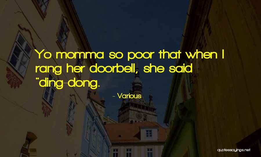 Best Yo Momma Quotes By Various Best Yo Momma Quotes By Various