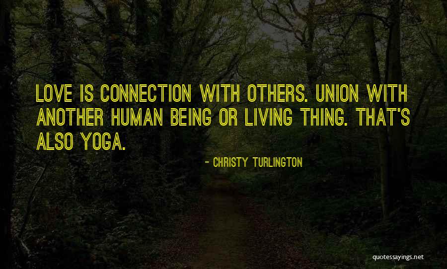 Best Yoga Love Quotes By Christy Turlington