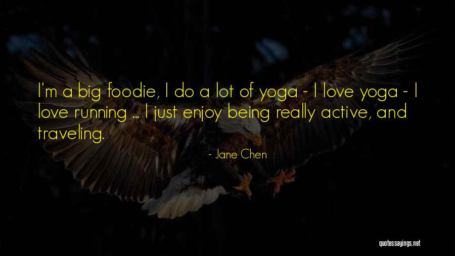 Best Yoga Love Quotes By Jane Chen