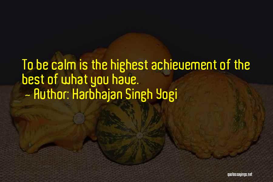 Best Yogi Quotes By Harbhajan Singh Yogi