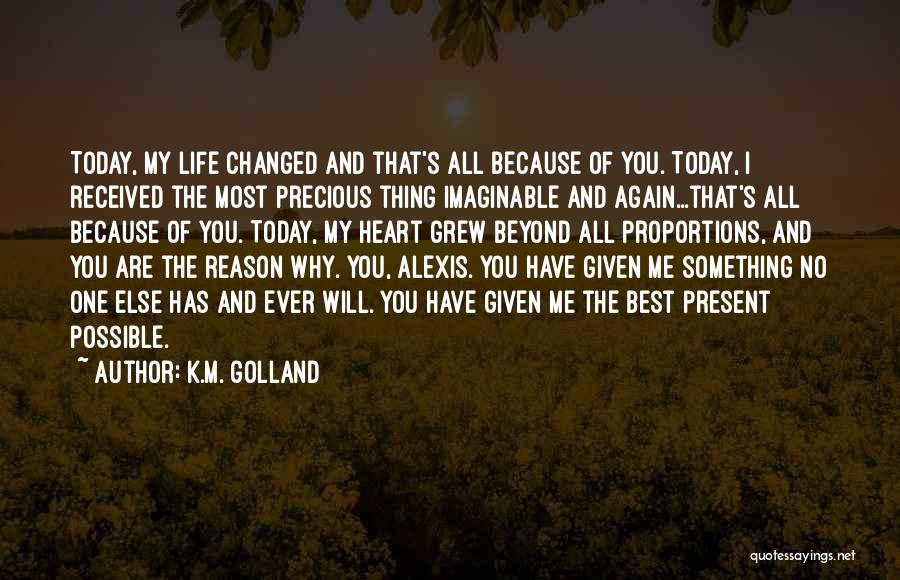 Best You And Me Quotes By K.M. Golland