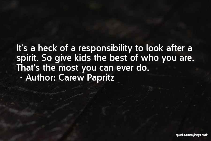 Best You Can Do Quotes By Carew Papritz