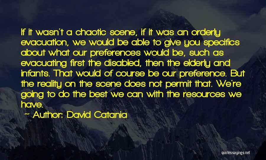 Best You Can Do Quotes By David Catania