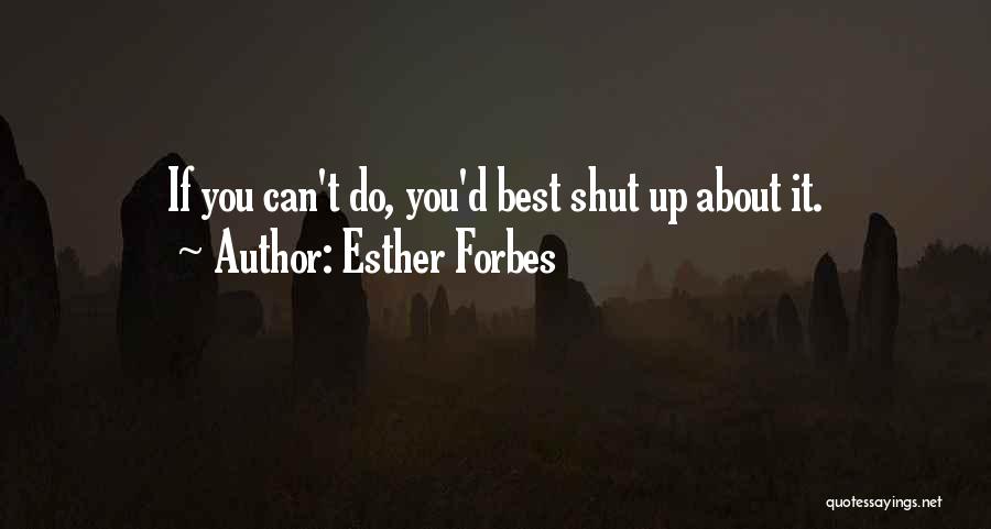 Best You Can Do Quotes By Esther Forbes