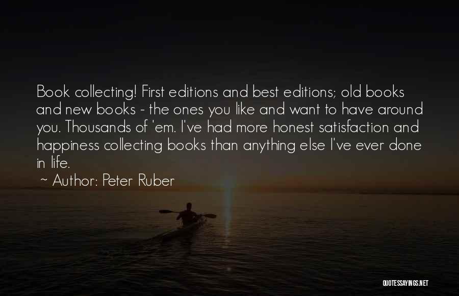 Best You Ever Had Quotes By Peter Ruber
