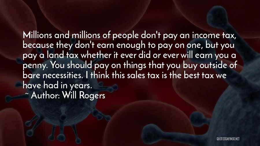 Best You Ever Had Quotes By Will Rogers