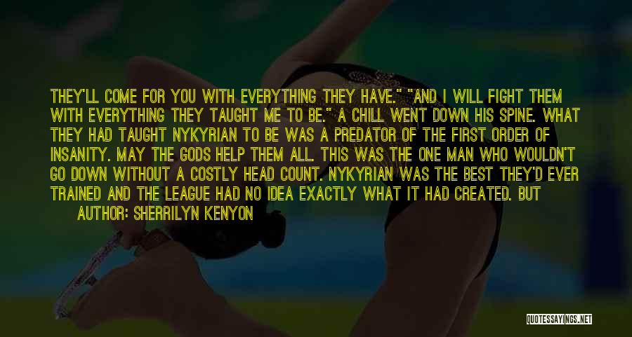 Best You Taught Me Quotes By Sherrilyn Kenyon