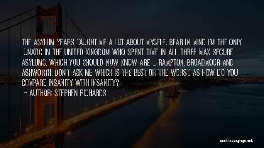 Best You Taught Me Quotes By Stephen Richards