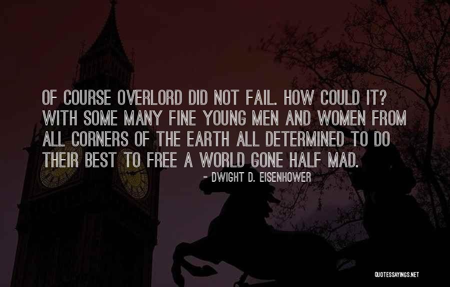 Best Young And Free Quotes By Dwight D. Eisenhower