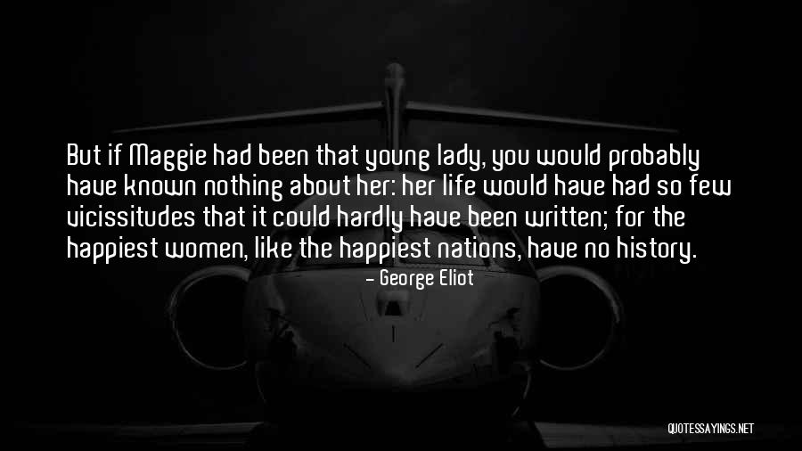 Best Young Ones Quotes By George Eliot