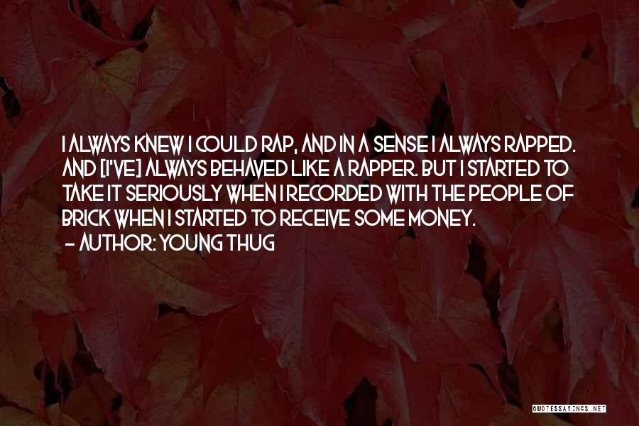 Best Young Thug Quotes By Young Thug