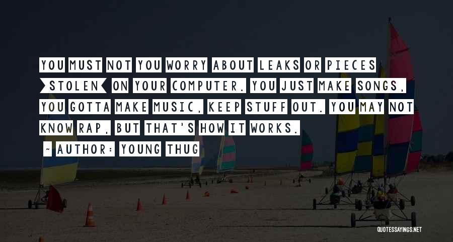 Best Young Thug Quotes By Young Thug