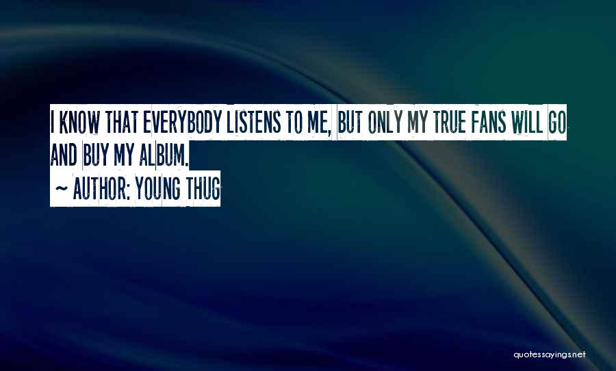 Best Young Thug Quotes By Young Thug