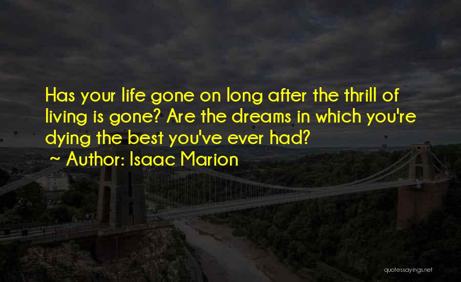 Best You've Ever Had Quotes By Isaac Marion