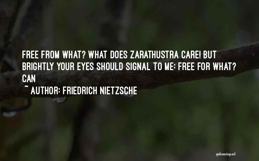 Best Zarathustra Quotes By Friedrich Nietzsche