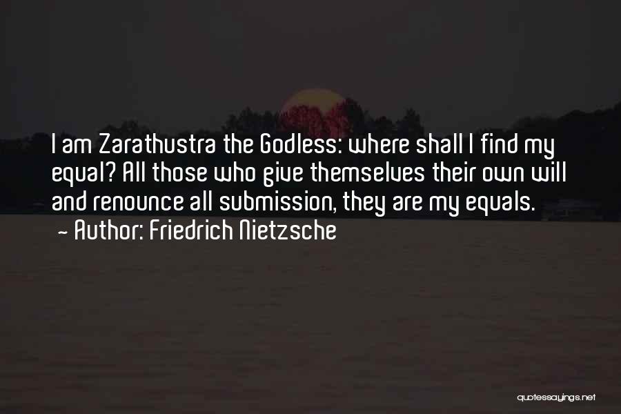 Best Zarathustra Quotes By Friedrich Nietzsche