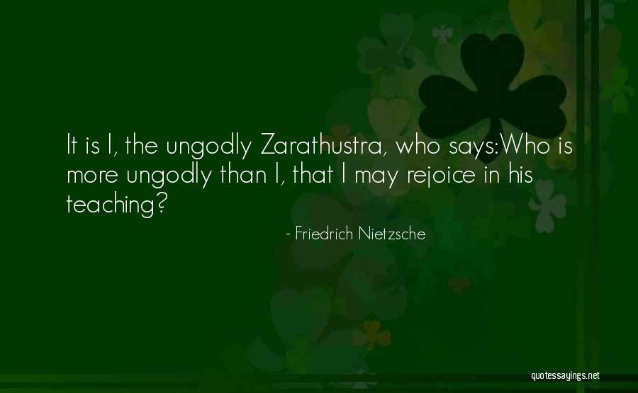 Best Zarathustra Quotes By Friedrich Nietzsche