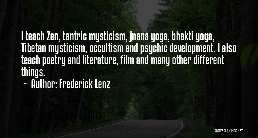 Best Zen Buddhism Quotes By Frederick Lenz