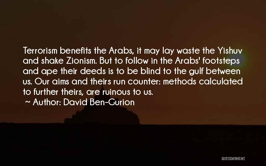 Best Zionism Quotes By David Ben-Gurion