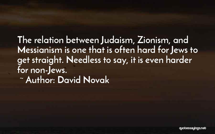 Best Zionism Quotes By David Novak