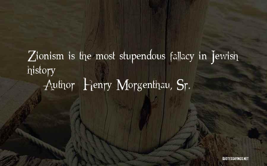 Best Zionism Quotes By Henry Morgenthau, Sr.