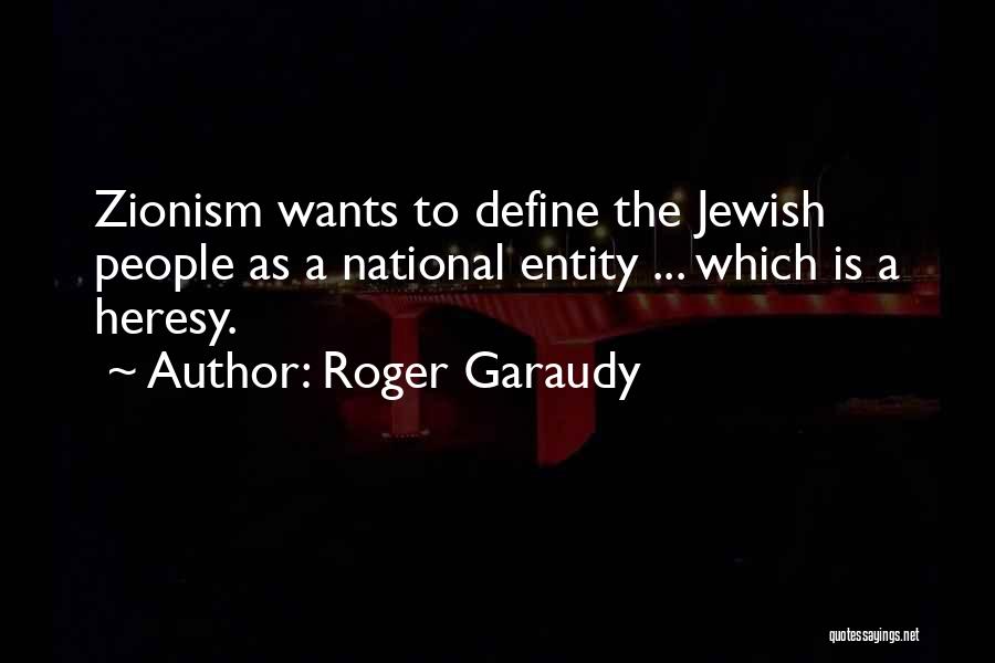 Best Zionism Quotes By Roger Garaudy