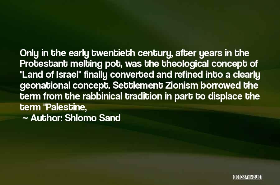 Best Zionism Quotes By Shlomo Sand