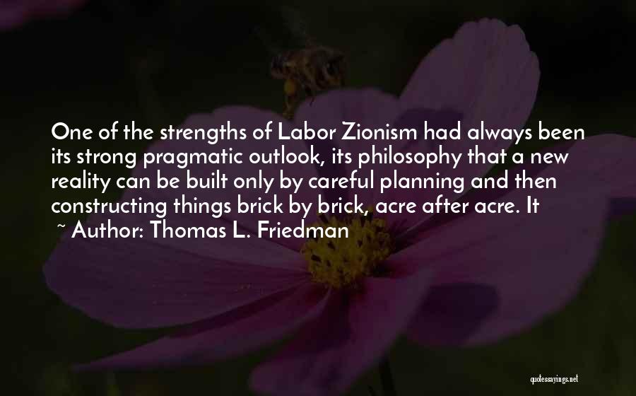 Best Zionism Quotes By Thomas L. Friedman