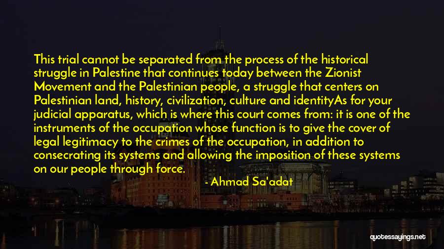 Best Zionist Quotes By Ahmad Sa'adat