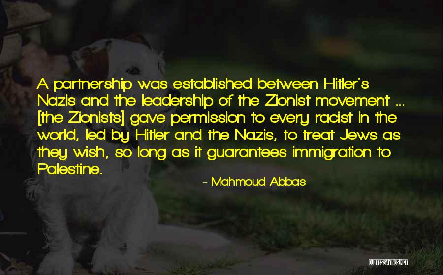 Best Zionist Quotes By Mahmoud Abbas