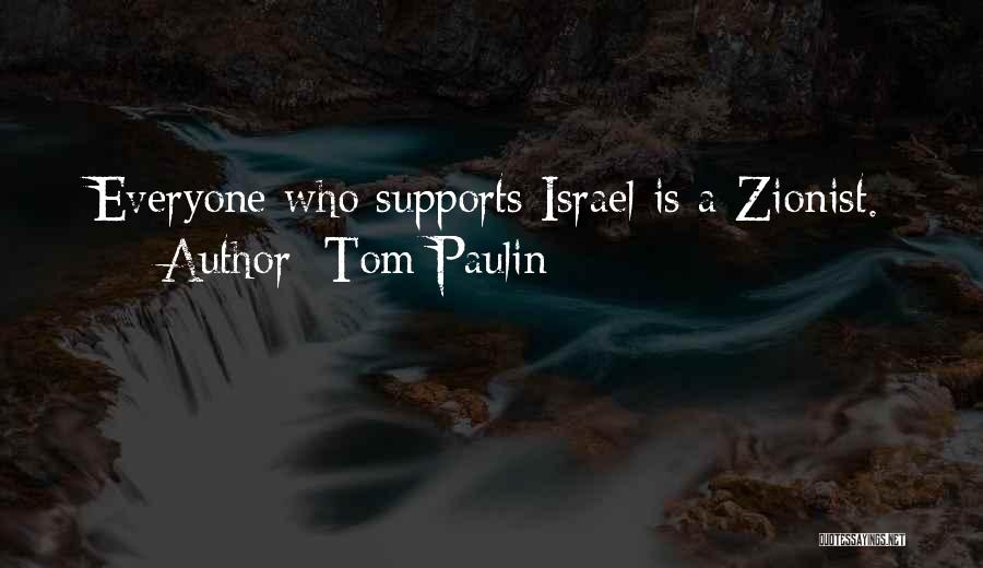 Best Zionist Quotes By Tom Paulin