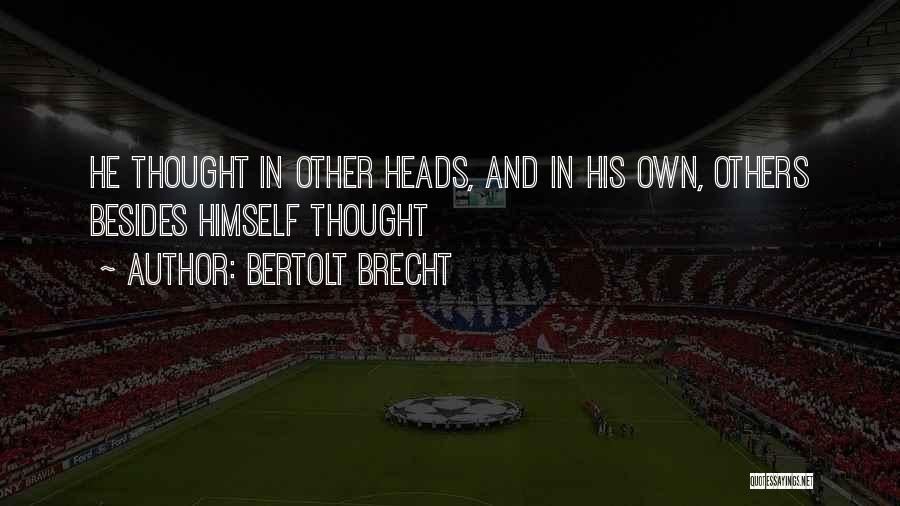 Best Zippy Quotes By Bertolt Brecht