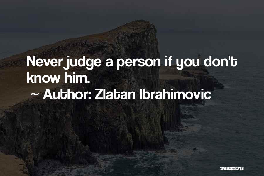 Best Zlatan Ibrahimovic Quotes By Zlatan Ibrahimovic