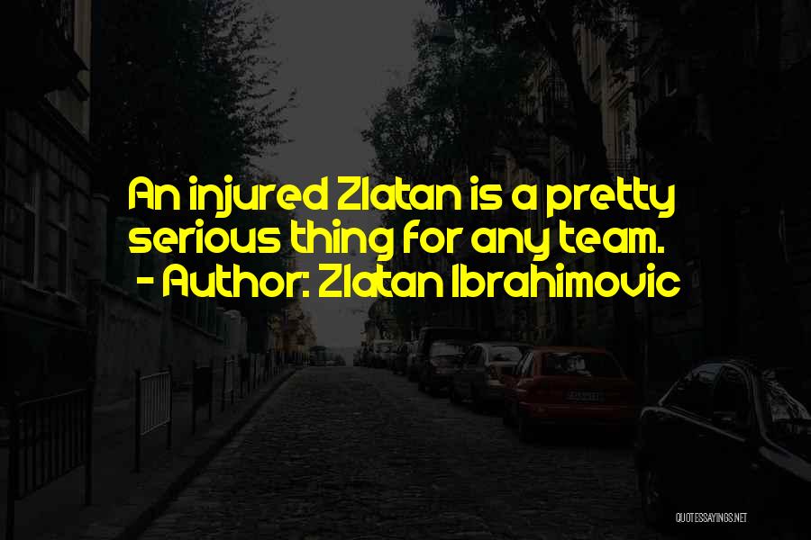 Best Zlatan Ibrahimovic Quotes By Zlatan Ibrahimovic