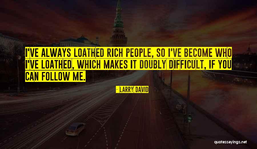 Bestanden Onedrive Quotes By Larry David Bestanden Onedrive Quotes By Larry David