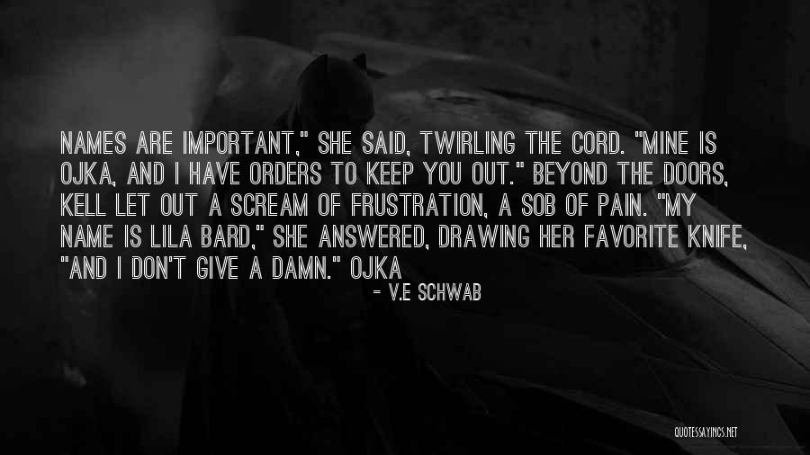 Bestas Y Z K Quotes By V.E Schwab Bestas Y Z K Quotes By V.E Schwab
