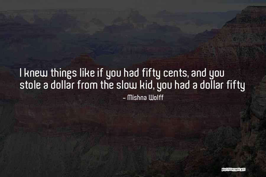 Beste Rumag Quotes By Mishna Wolff Beste Rumag Quotes By Mishna Wolff