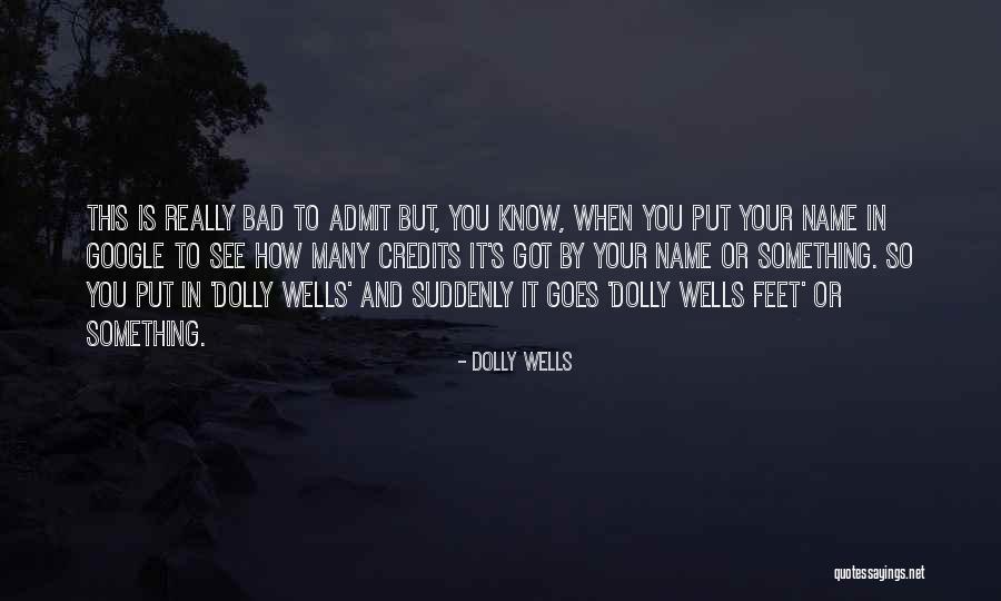 Beste Voetbal Quotes By Dolly Wells Beste Voetbal Quotes By Dolly Wells