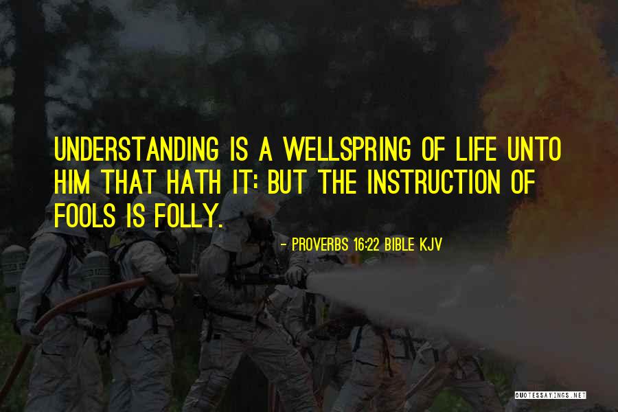 Beste Vriendin Verjaardag Quotes By Proverbs 16:22 Bible KJV Beste Vriendin Verjaardag Quotes By Proverbs 16:22 Bible KJV