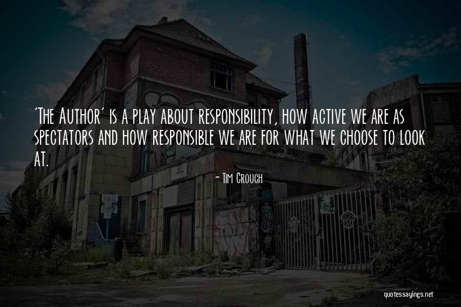 Beste Wraak Quotes By Tim Crouch Beste Wraak Quotes By Tim Crouch