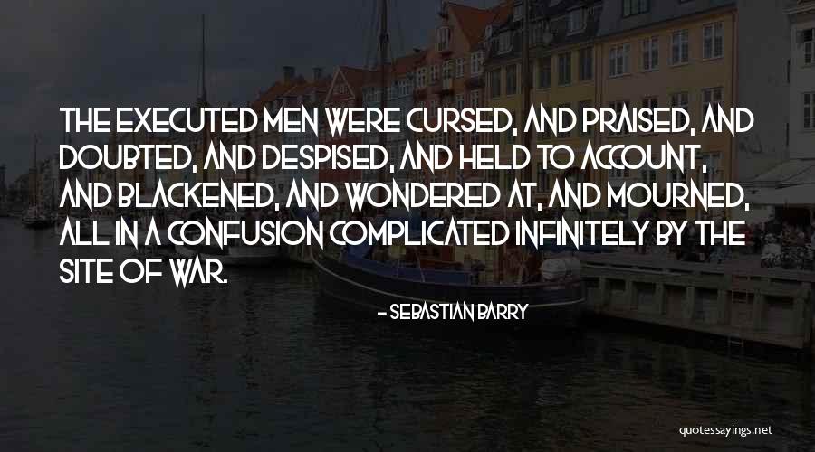 Bestedmedever Quotes By Sebastian Barry Bestedmedever Quotes By Sebastian Barry