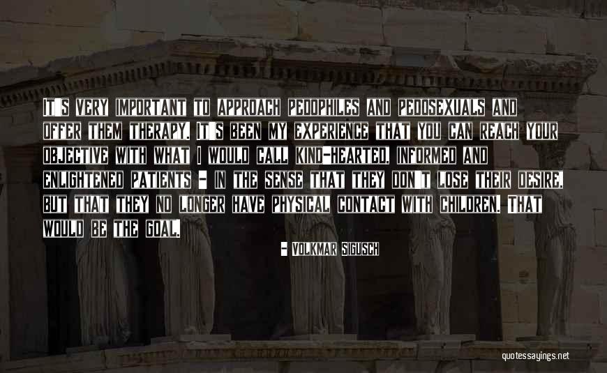 Bestefartr Ye Quotes By Volkmar Sigusch Bestefartr Ye Quotes By Volkmar Sigusch