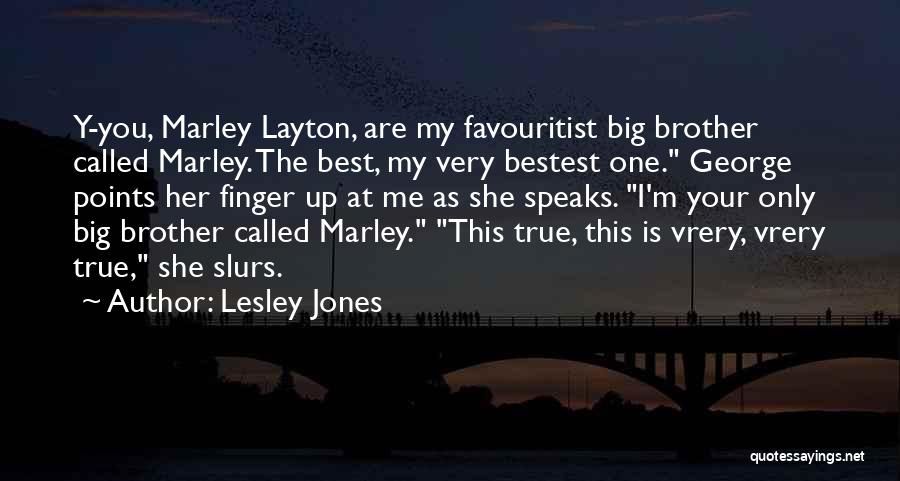 Bestest Quotes By Lesley Jones