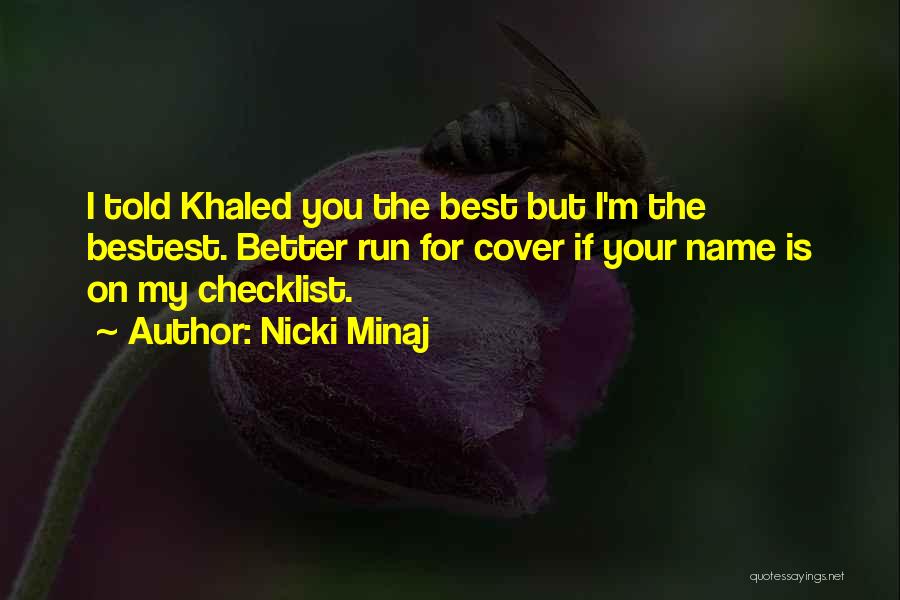 Bestest Quotes By Nicki Minaj