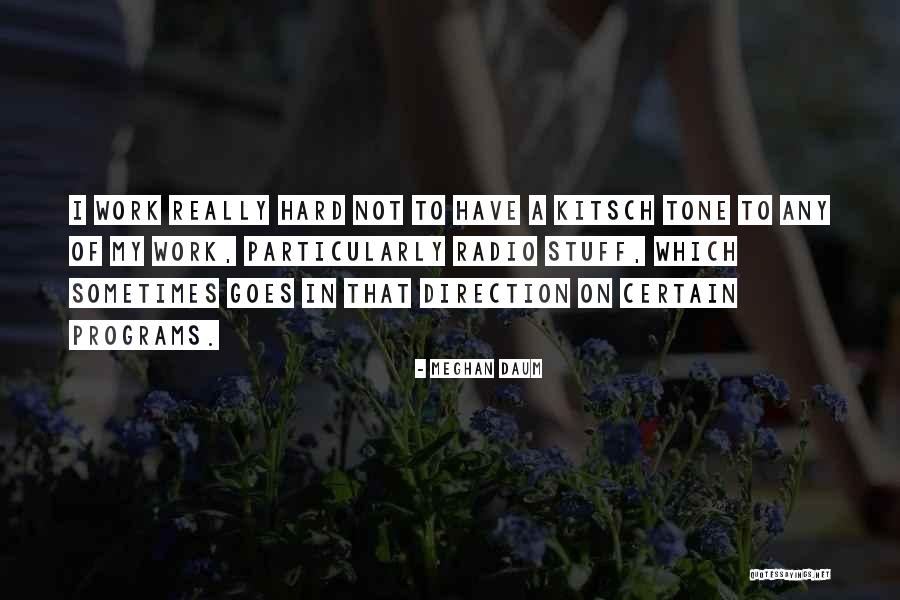 Bestichen Quotes By Meghan Daum Bestichen Quotes By Meghan Daum