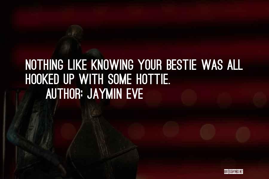 Bestie Quotes By Jaymin Eve